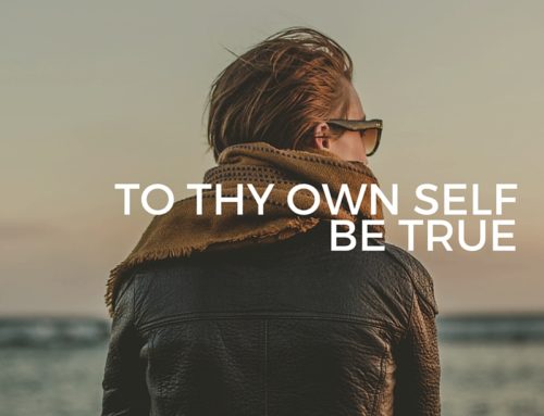 To Thy Own Self Be True